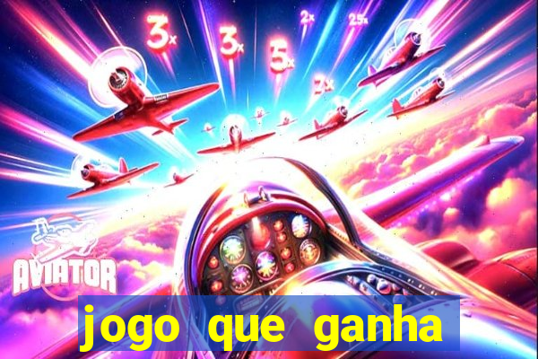 jogo que ganha dinheiro depositando 1 real